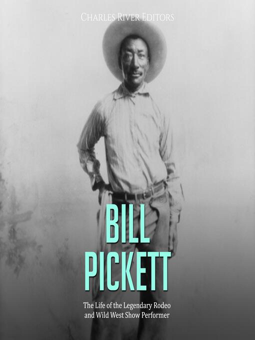 Title details for Bill Pickett by Charles River Editors - Available